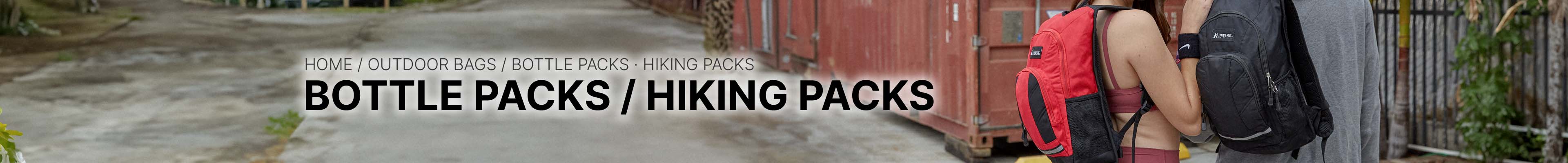 BOTTLE PACKS / HIKING PACKS